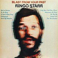 Ringo Starr : Blast From Your Past